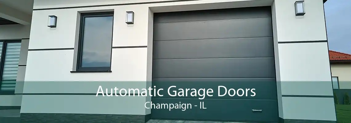 Automatic Garage Doors Champaign - IL