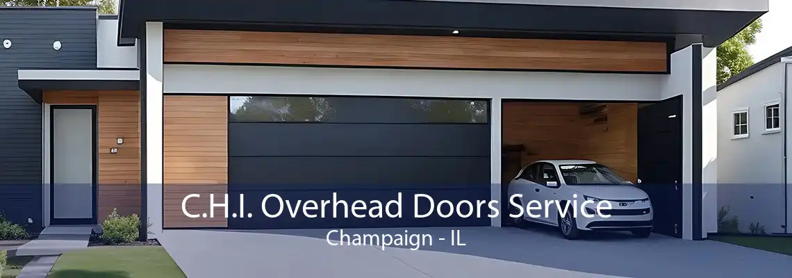 C.H.I. Overhead Doors Service Champaign - IL