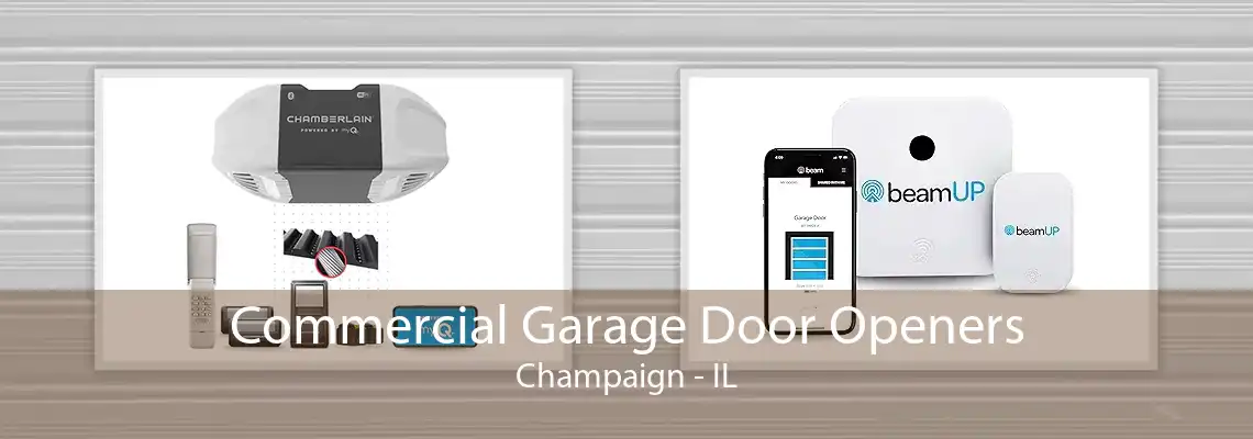 Commercial Garage Door Openers Champaign - IL