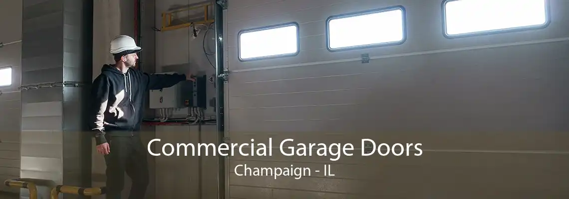 Commercial Garage Doors Champaign - IL