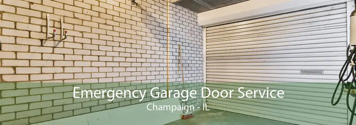 Emergency Garage Door Service Champaign - IL