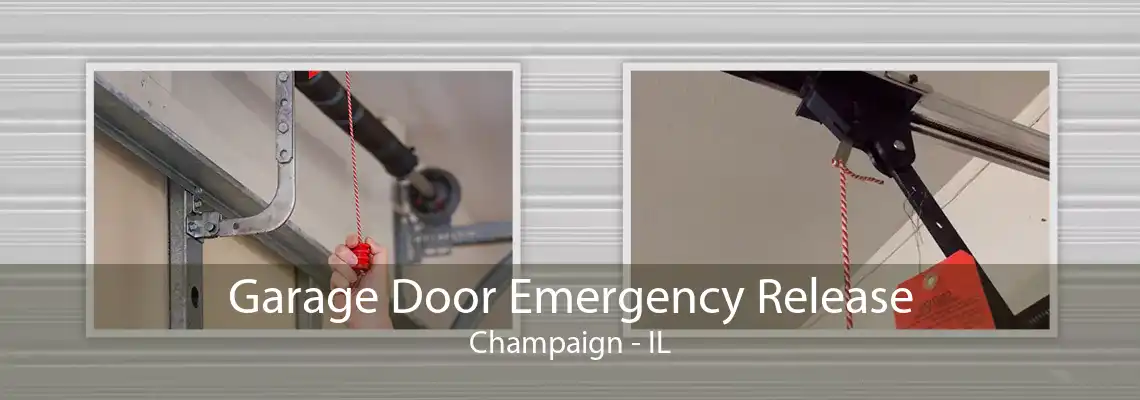 Garage Door Emergency Release Champaign - IL