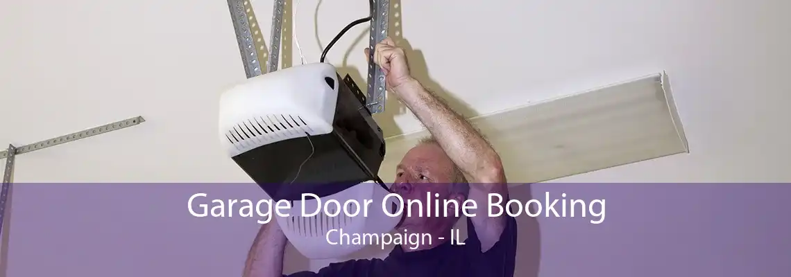 Garage Door Online Booking Champaign - IL