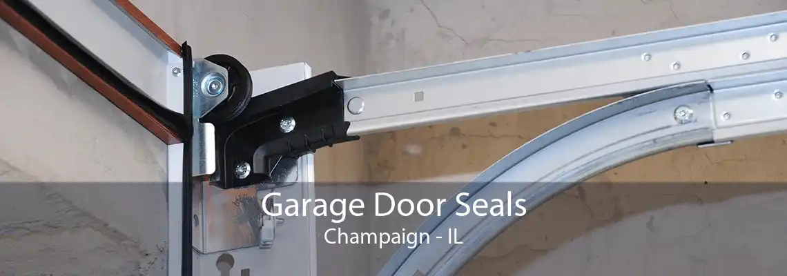 Garage Door Seals Champaign - IL