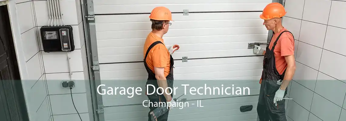 Garage Door Technician Champaign - IL