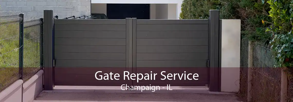 Gate Repair Service Champaign - IL