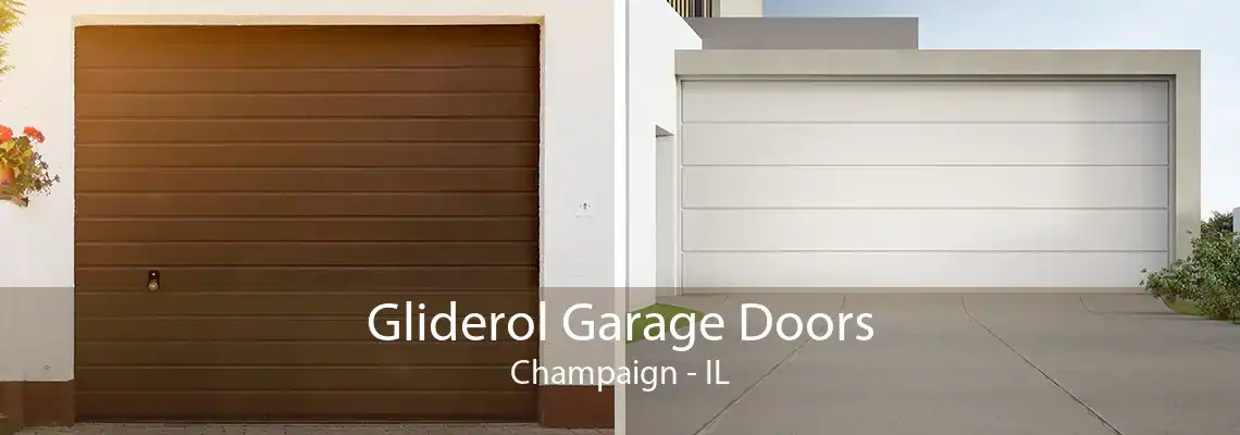 Gliderol Garage Doors Champaign - IL