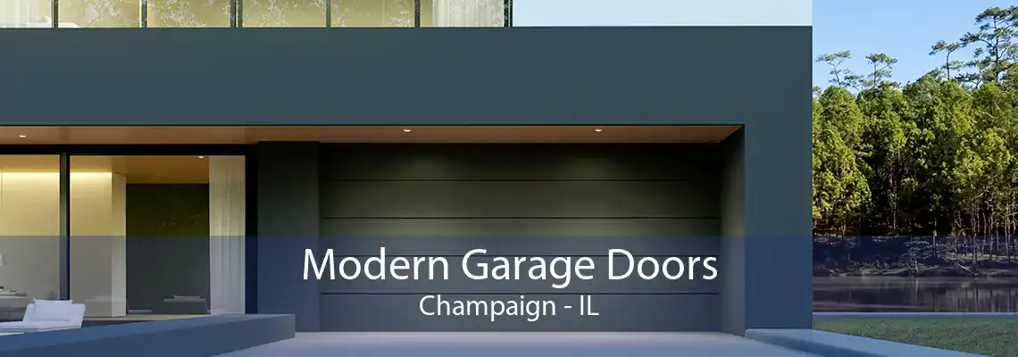 Modern Garage Doors Champaign - IL